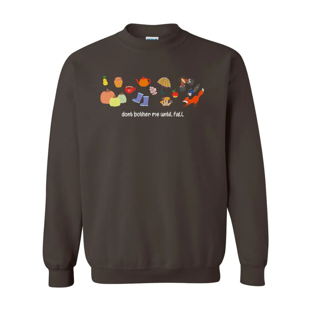 Don't Bother Me Until Fall Embroidered Sweatshirt – Cozy Autumn Edition
