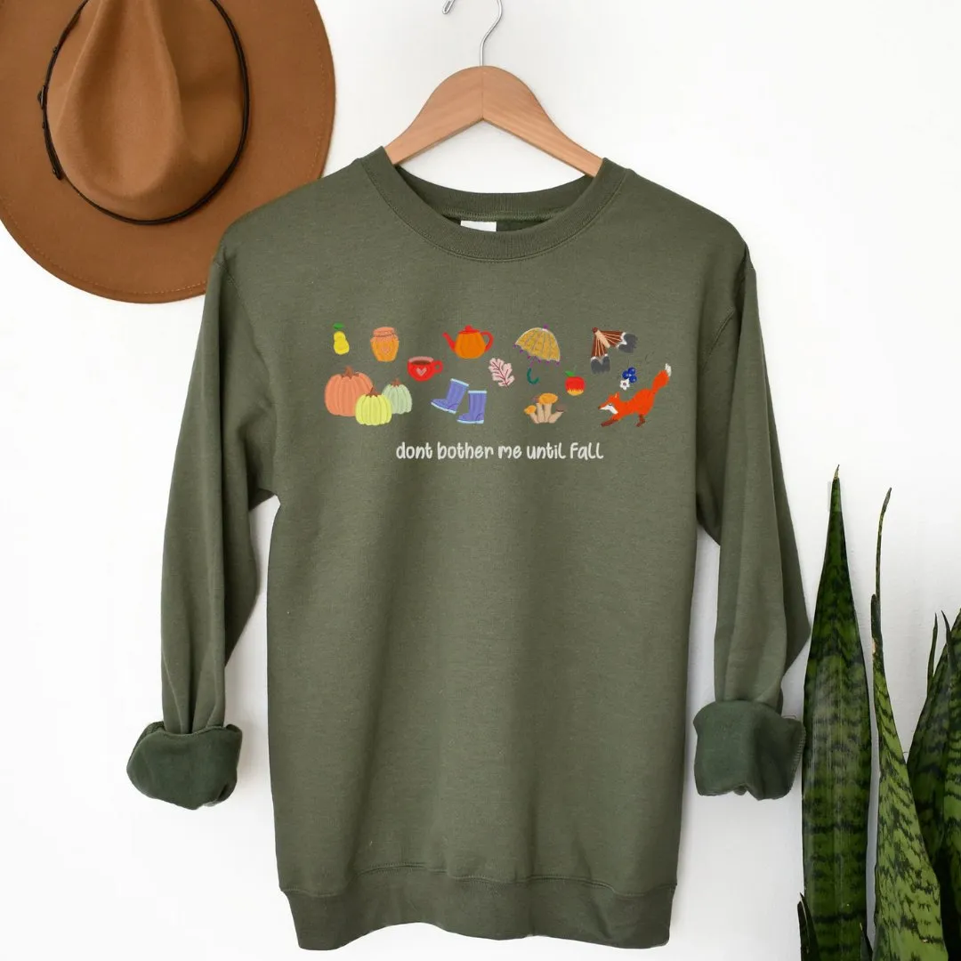 Don't Bother Me Until Fall Embroidered Sweatshirt – Cozy Autumn Edition