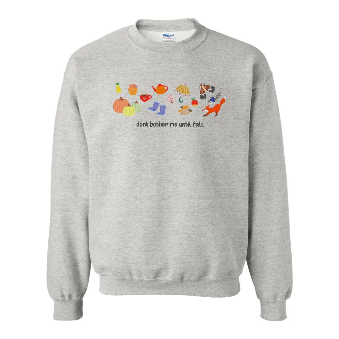 Don't Bother Me Until Fall Embroidered Sweatshirt – Cozy Autumn Edition