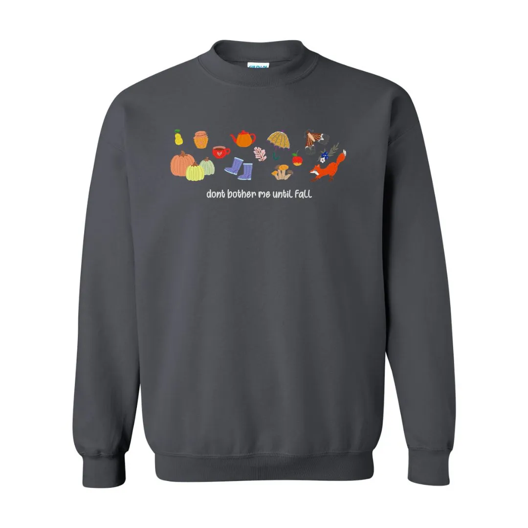 Don't Bother Me Until Fall Embroidered Sweatshirt – Cozy Autumn Edition