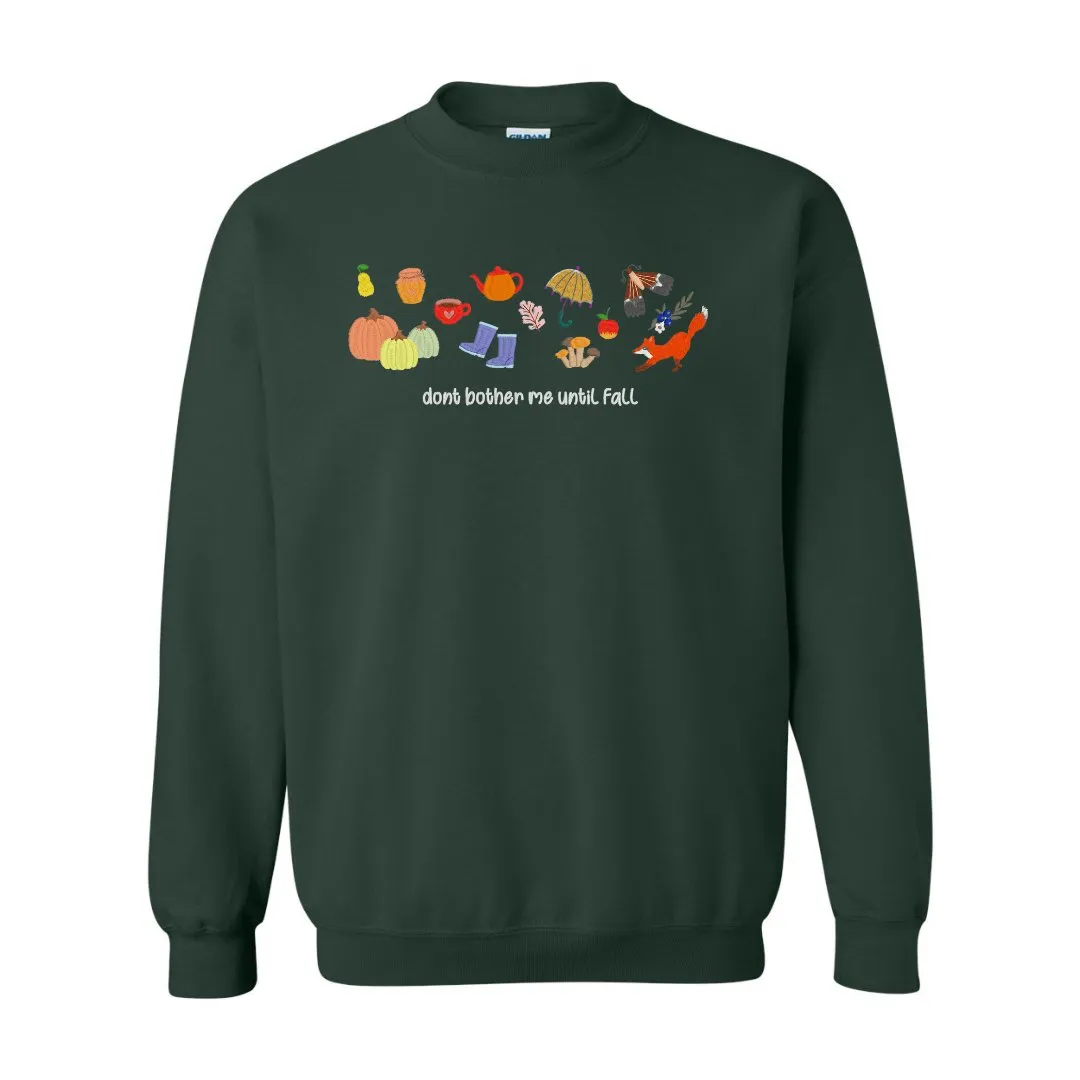 Don't Bother Me Until Fall Embroidered Sweatshirt – Cozy Autumn Edition