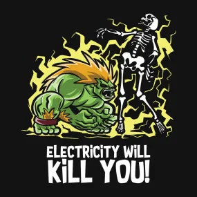 Electricity Is Dangerous