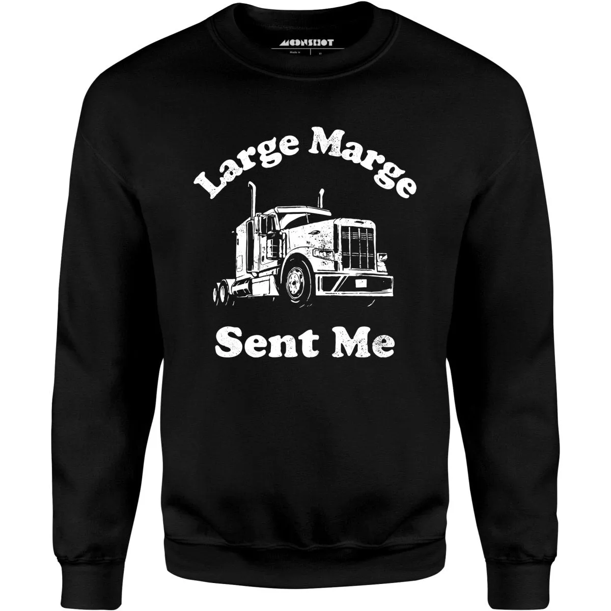Large Marge Sent Me - Unisex Sweatshirt