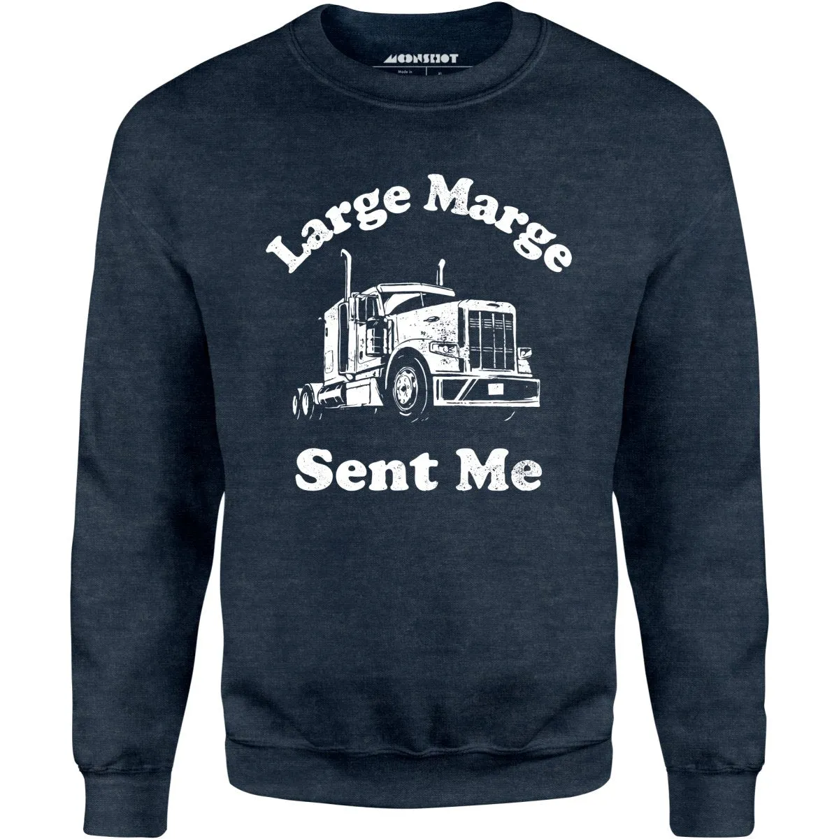 Large Marge Sent Me - Unisex Sweatshirt