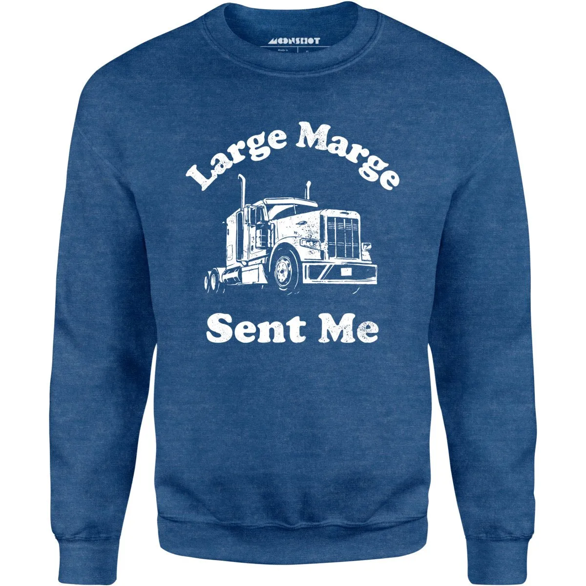 Large Marge Sent Me - Unisex Sweatshirt