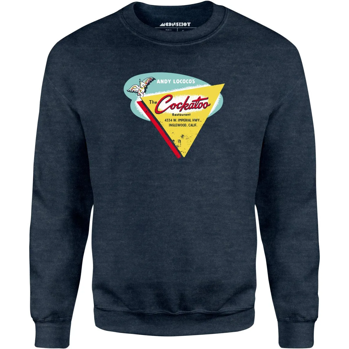 The Cockatoo - Inglewood, CA - Vintage Restaurant - Unisex Sweatshirt